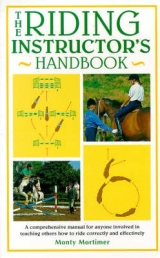 The Riding Instructor's Handbook - Mortimer, Monty