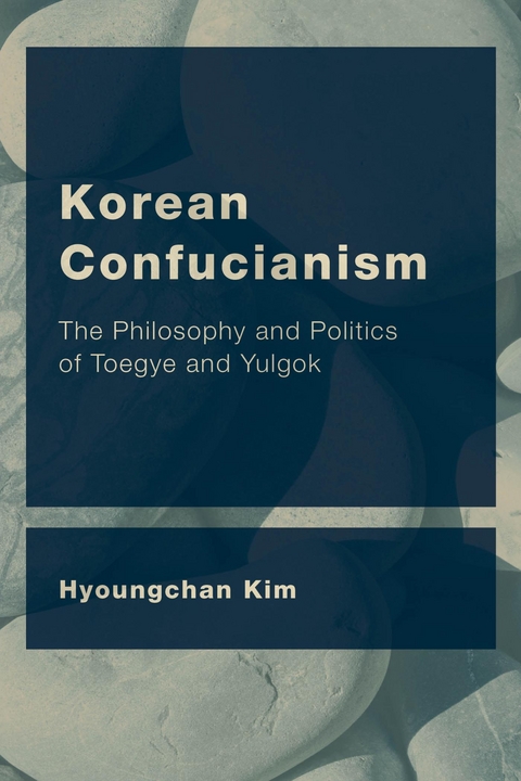 Korean Confucianism -  Hyoungchan Kim