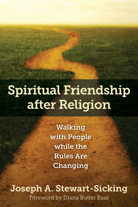 Spiritual Friendship after Religion -  Joseph Stewart-Sicking