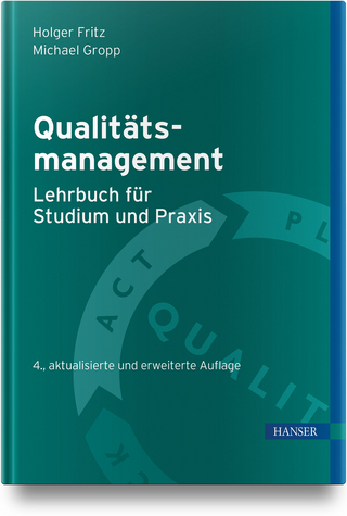 Qualitätsmanagement - Holger Fritz; Michael Gropp