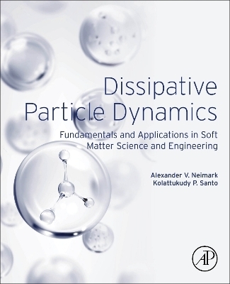 Dissipative Particle Dynamics - Alexander V. Neimark, Kolattukudy P. Santo