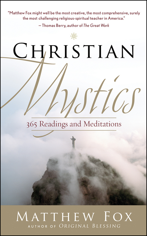 Christian Mystics -  Matthew Fox