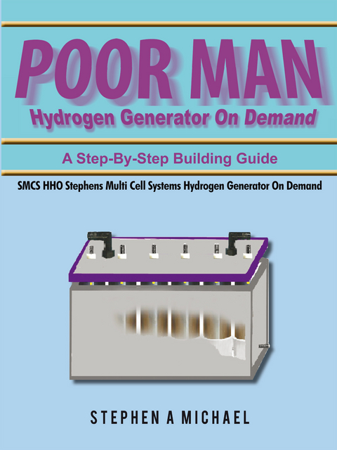 Poor Man Hydrogen Generator on Demand -  Stephen A. Michael