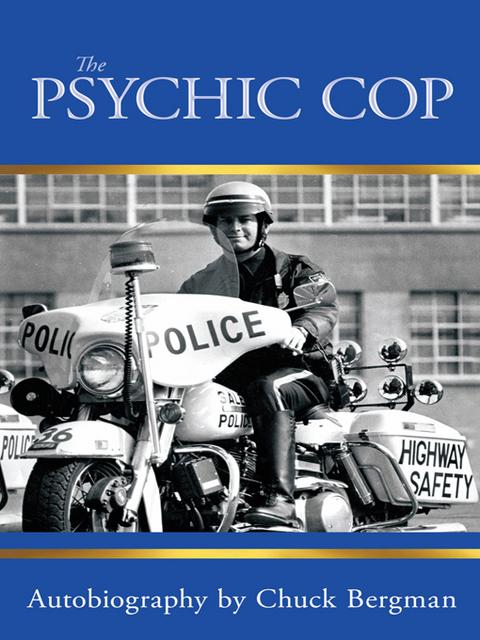 Psychic Cop -  Chuck Bergman