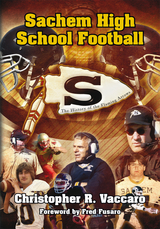 Sachem High School Football -  Christopher R. Vaccaro