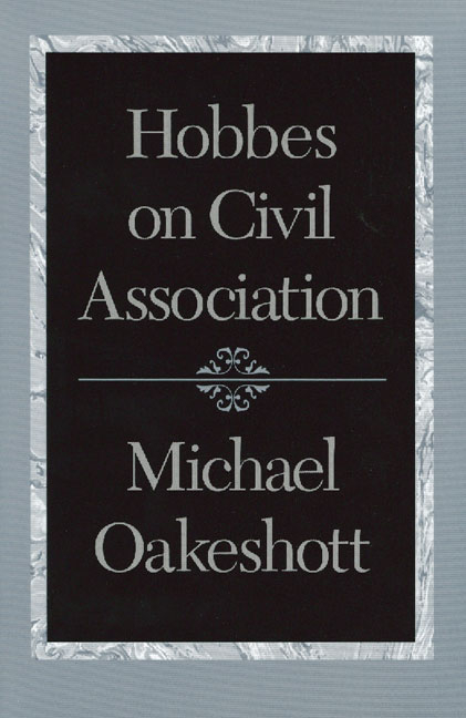 Hobbes on Civil Association -  Michael Oakeshott