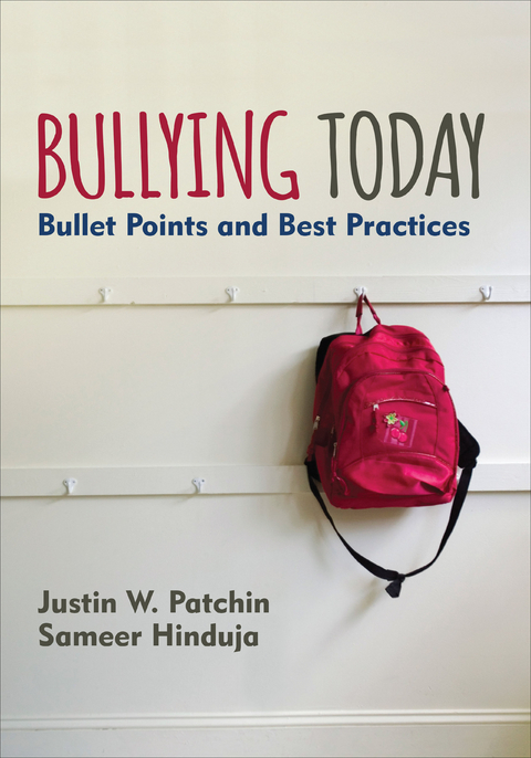 Bullying Today - Justin W. Patchin, Sameer K. Hinduja