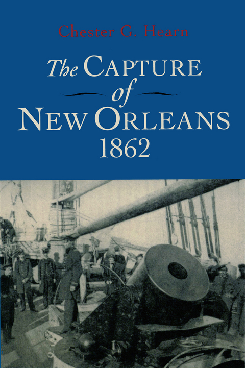 Capture of New Orleans 1862 -  Chester G. Hearn