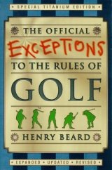 The Official Exceptions to the Rules of Golf - Beard, Henry