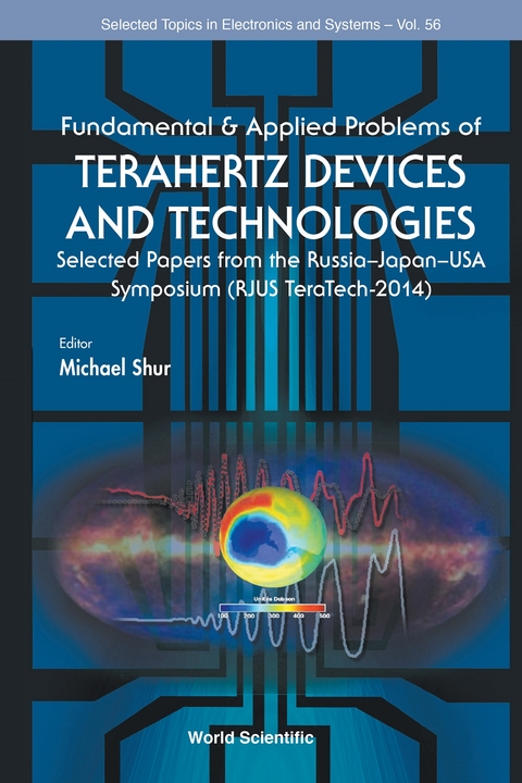 Fundamental & Applied Problems Of Terahertz Devices And Technologies: Selected Papers From The Russia-japan-usa Symposium (Rjus Teratech-2014) - 