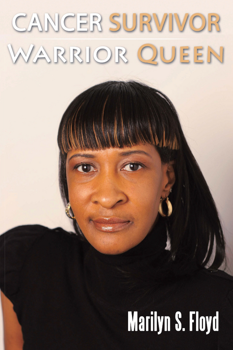 Cancer Survivor Warrior Queen -  Marilyn S. Floyd