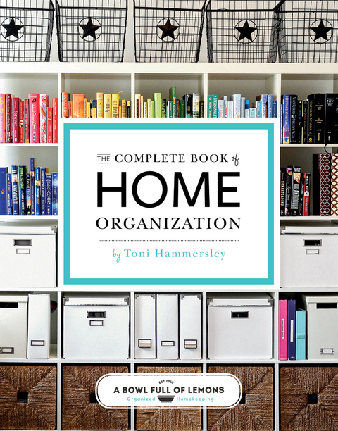 Complete Book of Home Organization -  Toni Hammersley