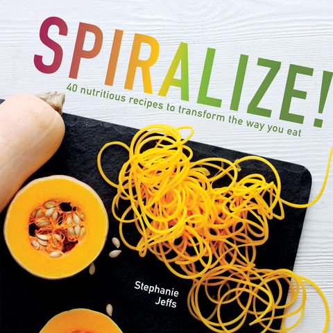 Spiralize -  Stephanie Jeffs