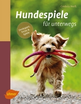 Hundespiele für unterwegs - Cordula Weiß