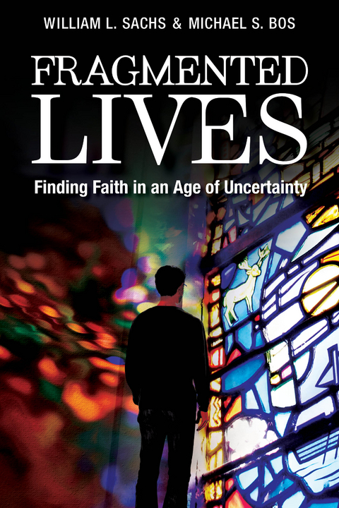 Fragmented Lives -  Michael S. Bos,  William L. Sachs