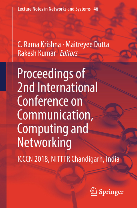 Proceedings of 2nd International Conference on Communication, Computing and Networking - 