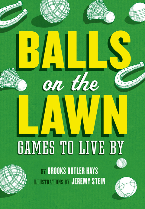 Balls on the Lawn -  Brooks Butler Hays