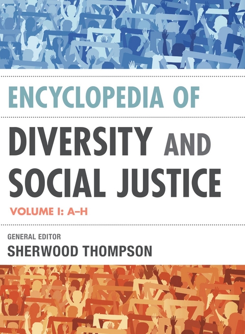 Encyclopedia of Diversity and Social Justice -  Sherwood Thompson