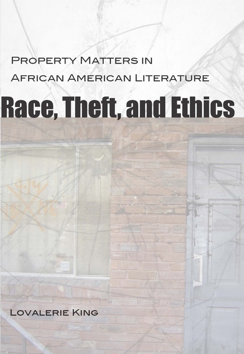 Race, Theft, and Ethics - Lovalerie King