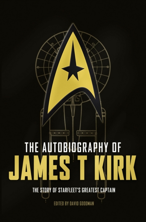 The Autobiography of James T. Kirk - David A. Goodman