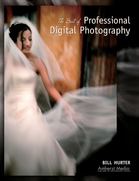 The Best of Professional Digital Photography - Bill Hurter