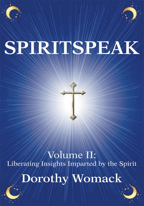 Spiritspeak -  Dorothy Womack