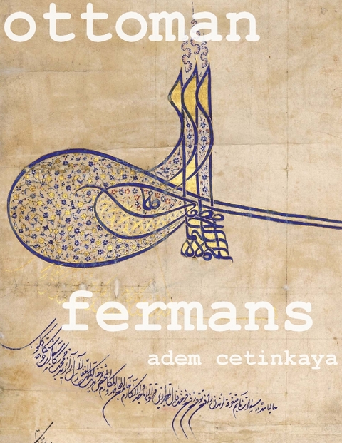 Ottoman Fermans -  Cetinkaya Adem Cetinkaya