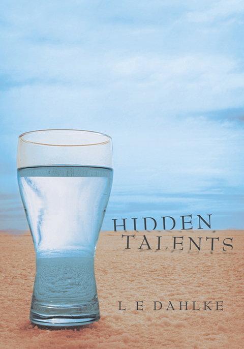 Hidden Talents -  L E Dahlke