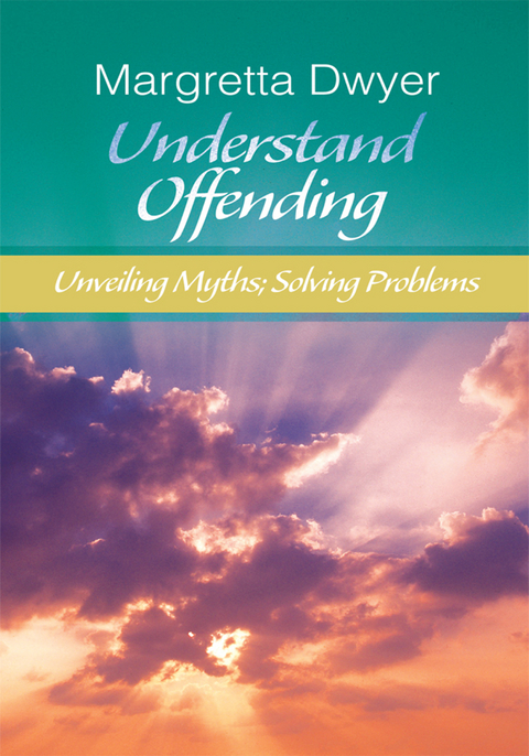 Understand Offending -  Margretta Dwyer