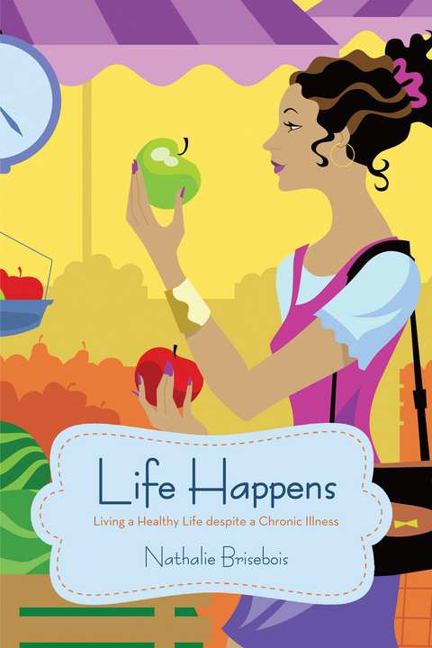 Life Happens -  Nathalie Brisebois