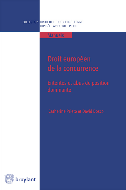 Droit européen de la concurrence - David Bosco, Catherine Prieto