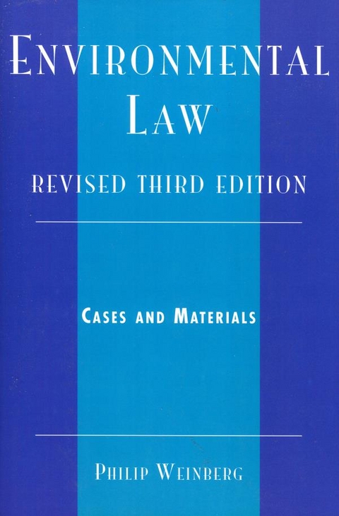 Environmental Law -  Philip Weinberg