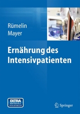 Ernährung des Intensivpatienten -  Andreas Rümelin,  Konstantin Mayer