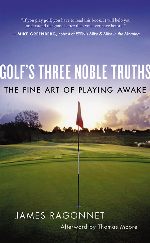 Golf's Three Noble Truths - James Ragonnet