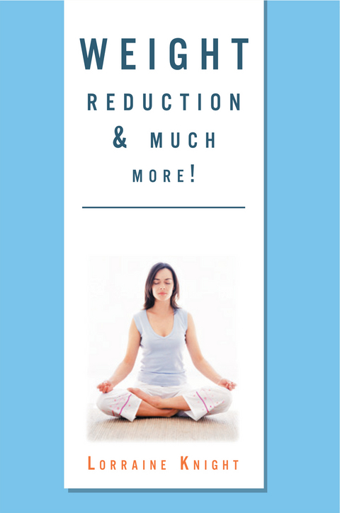 Weight Reduction & Much More! -  Lorraine Knight