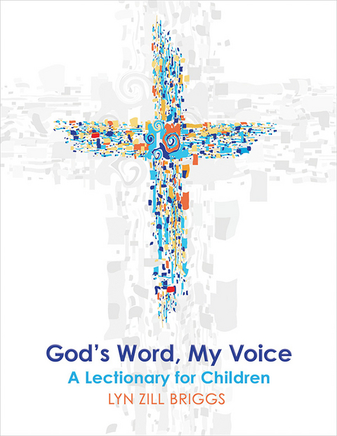 God's Word, My Voice - Lyn Zill Briggs