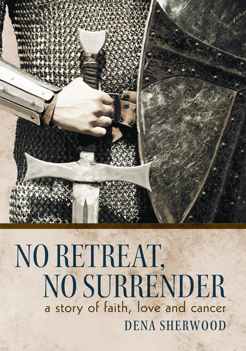 No Retreat, No Surrender -  Dena Sherwood