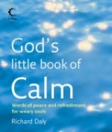 God’s Little Book of Calm - Daly, Richard A.