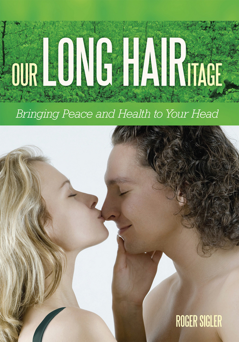 Our Long Hairitage -  Roger Sigler