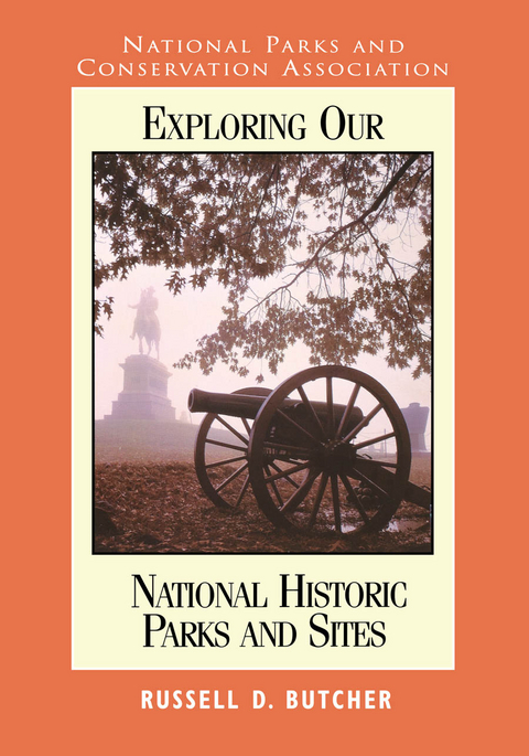 Exploring Our National Parks and Sites -  Russell D. Butcher