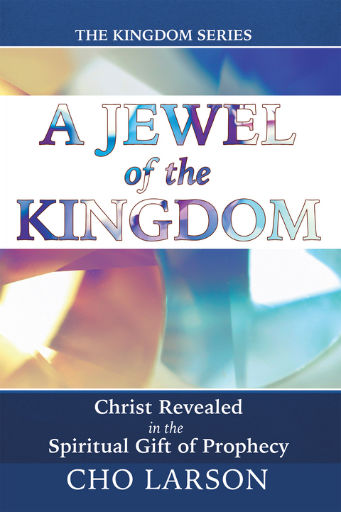 A Jewel of the Kingdom - Cho Larson