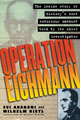 Operation Eichmann - Zvi Aharoni; Wilhelm Dietl