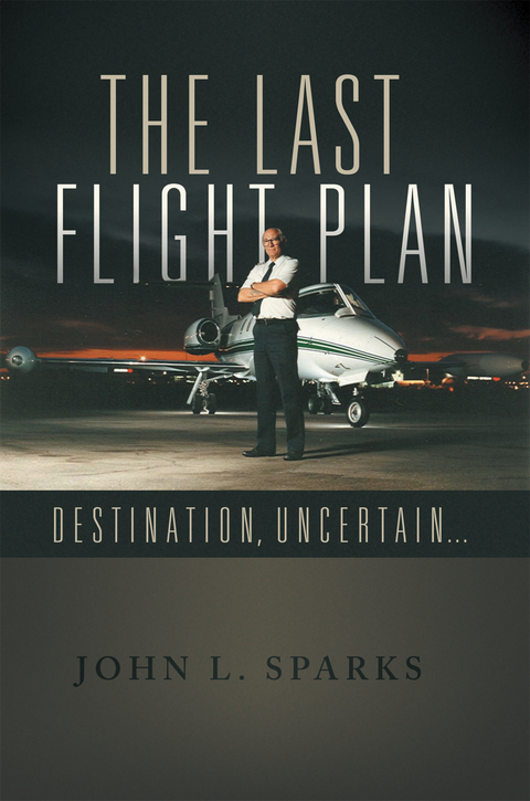 Last Flight Plan -  John L. Sparks