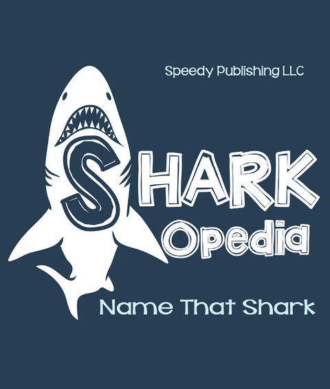 Shark-Opedia Name That Shark -  Speedy Publishing