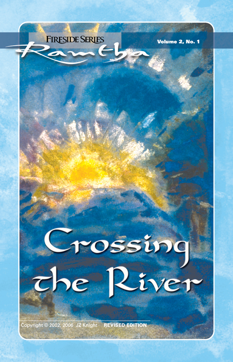 Crossing the River -  Ramtha