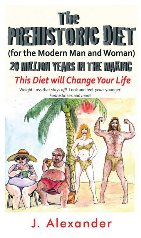 Prehistoric Diet -  J. Alexander