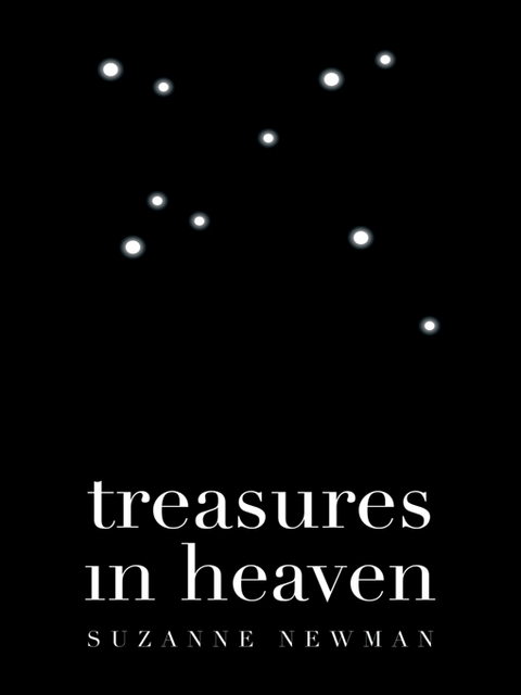 Treasures in Heaven -  Suzanne Newman
