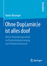 Ohne Dop(amin)e ist alles doof - Rainer Biesinger