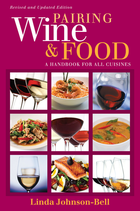 Pairing Wine and Food -  Linda Johnson-Bell