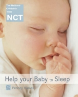 Help Your Baby to Sleep - Hames, Penney